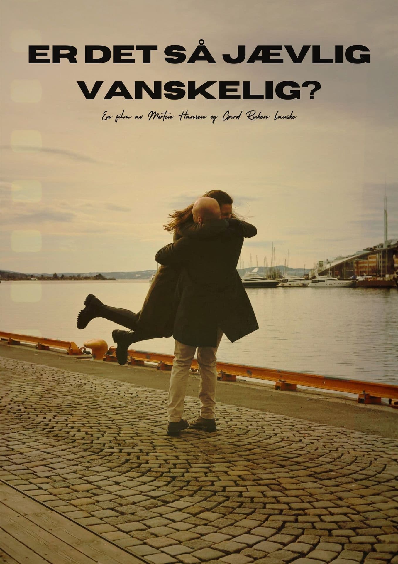 Plakat for Er det så jævlig vanskelig?